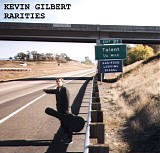 Gilbert, Kevin - Rarities