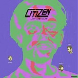 Citizen - Let Me Out