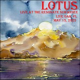 Lotus - Live at Resonate Suwannee, Live Oak FL 05-15-25