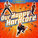 Scooter - Our Happy Hardcore