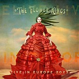 Flower Kings, The - Live In Europe