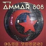 Ammar 808 - Club Tounsi