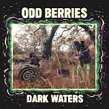 Odd Berries - Dark Waters