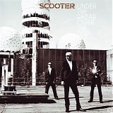 Scooter - Under The Radar Over The Top