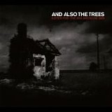 And Also The Trees - (Listen For) The Rag And Bone Man