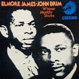 James, Elmore / John Brim - Whose Muddy Shoes (Comp. Reissue)