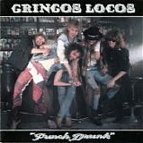 Gringos Locos - Punch Drunk