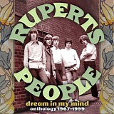 Ruperts People - Dream In My Mind Anthology 1967-1999
