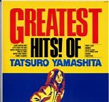 Tatsuro Yamashita - Greatest Hits! Of Tatsuro Yamashita