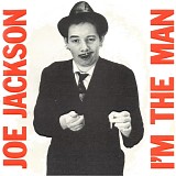 Jackson, Joe - I'm The Man
