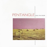 Pentangle - Open The Door