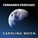 Perdomo, Fernando - Carolina Moon