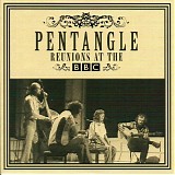 Pentangle - Reunions At The BBC