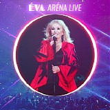 Eva - Arena Live