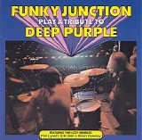 Funky Junction - Play A Tribute To Deep Purple