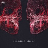 Liebknecht - Koln EP