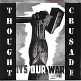 Thought Crusade - It's Our War
