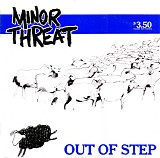 Minor Threat - Out Of Step