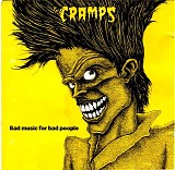 The Cramps - Bad Music for Bad People