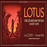 Lotus - Live at Heuser Park, King Of Prussia PA 07-03-25