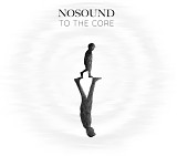 Nosound - To The Core (EP)