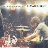 The Cardigans - First Band On The Moon