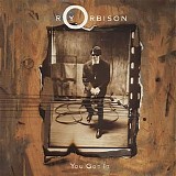 Roy Orbison - You Got It
