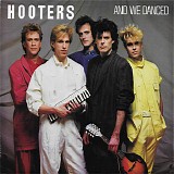 Hooters - And We Danced