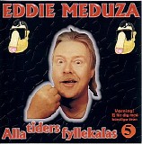 Eddie Meduza - Alla Tiders Fyllekalas Vol 5