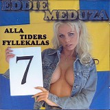 Eddie Meduza - Alla Tiders Fyllekalas Vol 7
