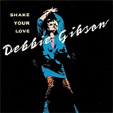 Debbie Gibson - Shake Your Love
