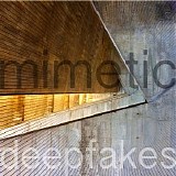 Mimetic - Deepfakes