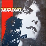 T. Rex - T. Rextasy: The Best Of T. Rex 1970-1973