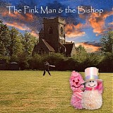 Yak - The Pink Man & The Biship