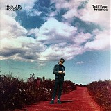 Hodgson, Nick JD - Tell Your Friends