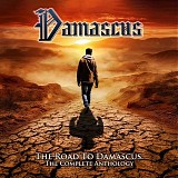 Damascus - The Road To Damascus: The Complete Anthology