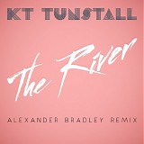 Tunstall, KT - The River (Alexander Bradley remix)