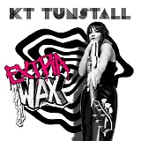 Tunstall, KT - Extra Wax EP