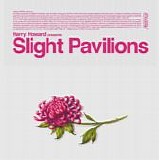 Harry Howard - Slight Pavilions