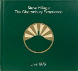 The Steve Hillage Band - The Glastonbury Experience 1979
