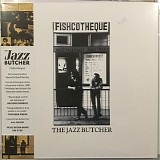 The Jazz Butcher - Fishcotheque