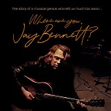 Jay Bennett - Where Are You, Jay Bennett?