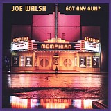 Joe Walsh - Got Any Gum?