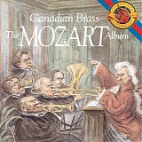Wolfgang Amadeus Mozart - Canadian Brass: The Mozart Album