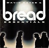 David Gates & Bread - Essentials