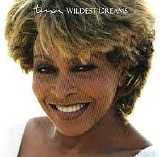 Tina Turner - Wildest Dreams
