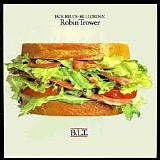 Robin Trower, Jack Bruce & Bill Lordan - B.L.T.