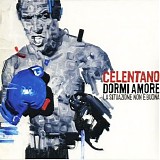 Adriano Celentano - Dormi Amore, La Situazione Non E' Buona