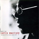 Curtis Mayfield - Give It Up: The Best Of The Curtom Years 1970-1977