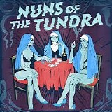 Nuns Of The Tundra - Dirty Habit